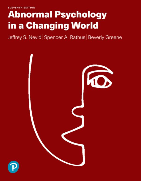 Abnormal Psychology in a Changing World, 11th Edition, Jeffrey S. Nevid Test Bank