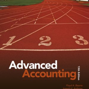 Advanced Accounting 13th Edition by Beams SOLUTION MANUAL