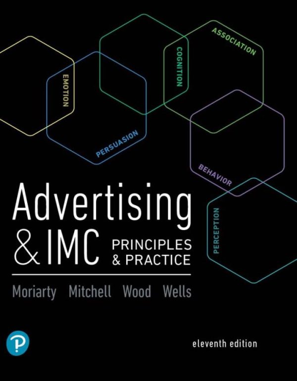 Advertising and IMC: Principles and Practice 11th Edition by Moriarty Solution Manual