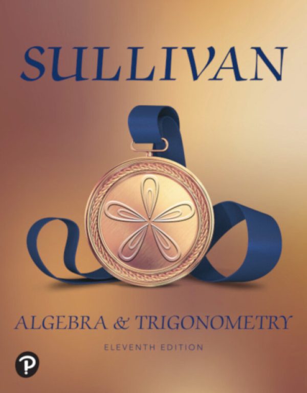 Algebra and Trigonometry 11th edition by Sullivan TEST BANK
