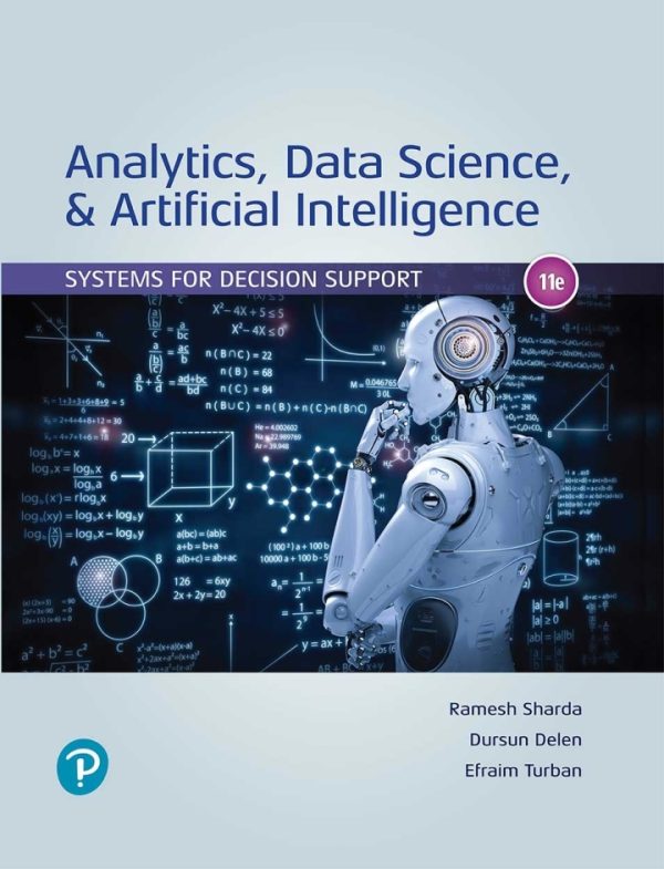 Analytics Data Science and Artificial Intelligence 11th edition by Sharda SOLUTION MANUAL