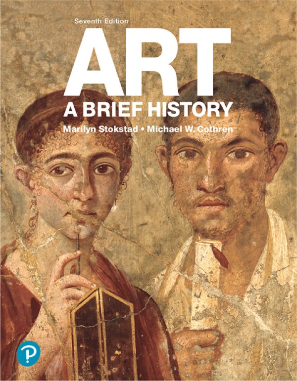 Art A Brief History, 7th Edition , by Marilyn Stokstad Test Bank