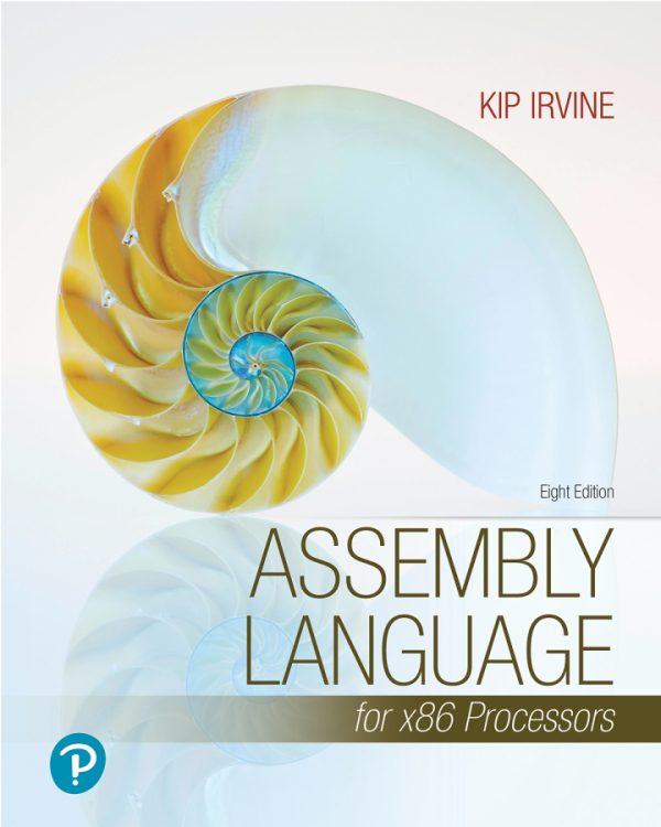 Assembly Language for x86 Processors 8th Edition by Irvine SOLUTION MANUAL