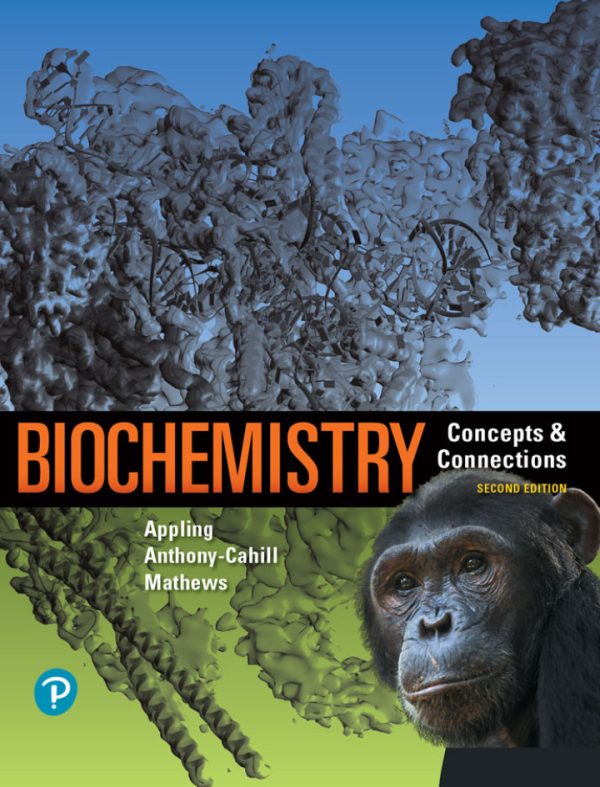 Biochemistry Concepts and Connections, 2nd Edition, by Dean R Appling Test Bank