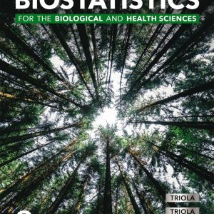 Biostatistics for the Biological and Health Sciences, 3rd Edition, by Marc M. Triola , ISBN-13: 9780137864102 Test Bank