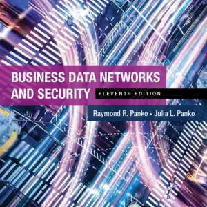 Business Data Networks and Security 11th Edition by Panko Solution Manual