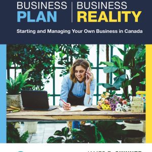 Business Plan Business Reality Starting and Managing Your Own Business in Canada, 5th Edition , by James R Skinner, Terri Champion Test Bank