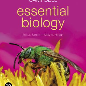 Campbell Essential Biology, 8th Edition, by Eric J. Simon, Kelly A. Hogan, ISBN: 9780135321423 Test Bank