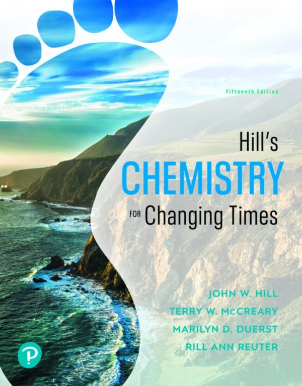 Chemistry for Changing Times 15th Edition by Hill Solution Manual