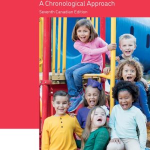 Children: A Chronological Approach 7th Canadian Edition by Kail Test Bank
