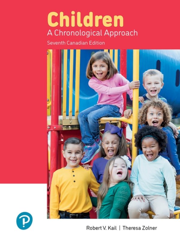 Children: A Chronological Approach 7th Canadian Edition by Kail Test Bank