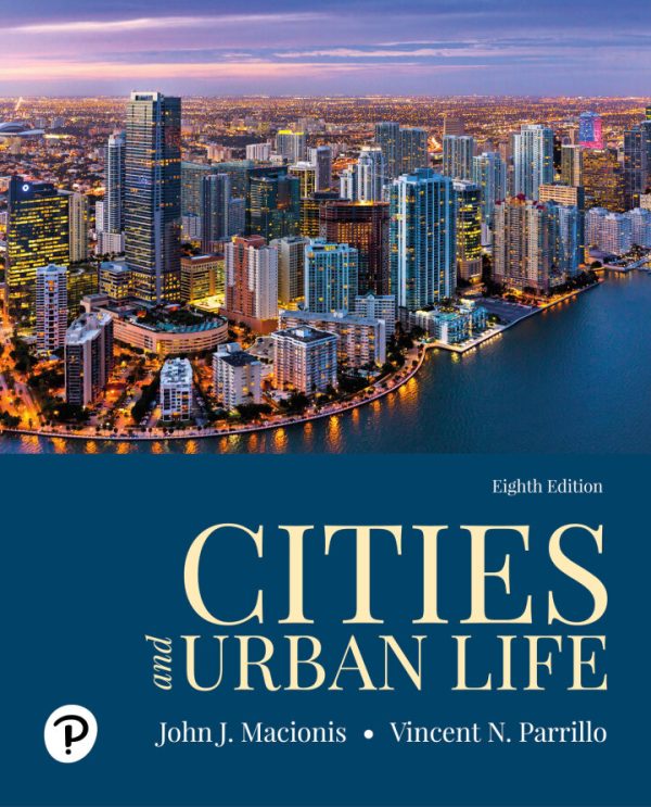 Cities and Urban Life 8th edition by Macionis Test Bank