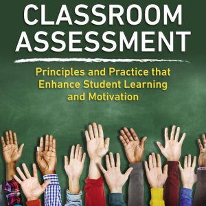 Classroom Assessment: Principles and Practice that Enhance Student Learning and Motivation 8th Edition  McMillan Solution Manual