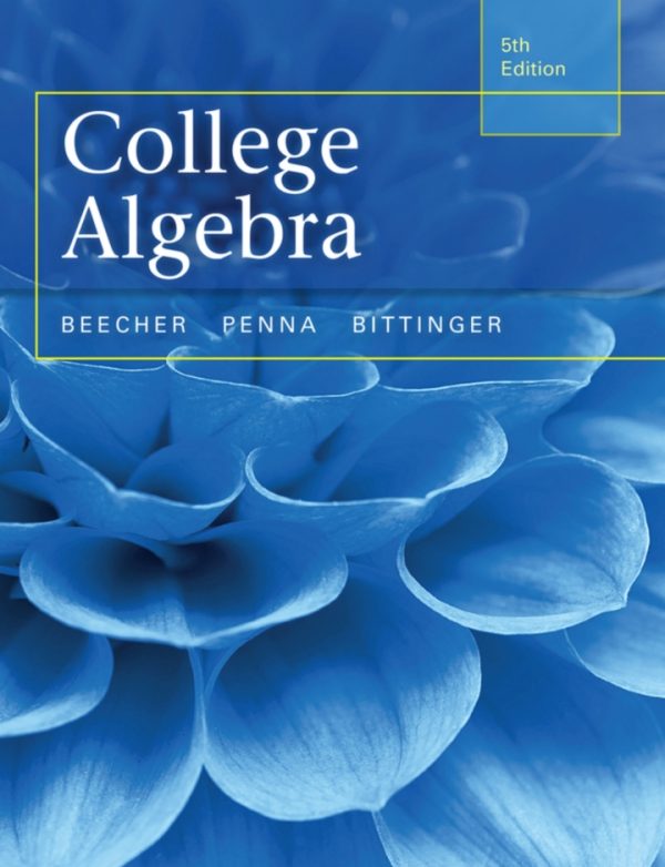 College Algebra with Corequisite Support 5th Edition by Beecher Test Bank