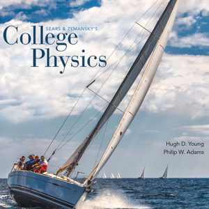 College Physics, 11th Edition, by Hugh D. Young, Philip W. Adams, ISBN-13: 9780134987323 TEST BANK