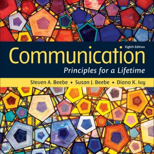 Communication Principles for a Lifetime 8th Edition by Beebe ISBN: 9780136968092 TEST BANK