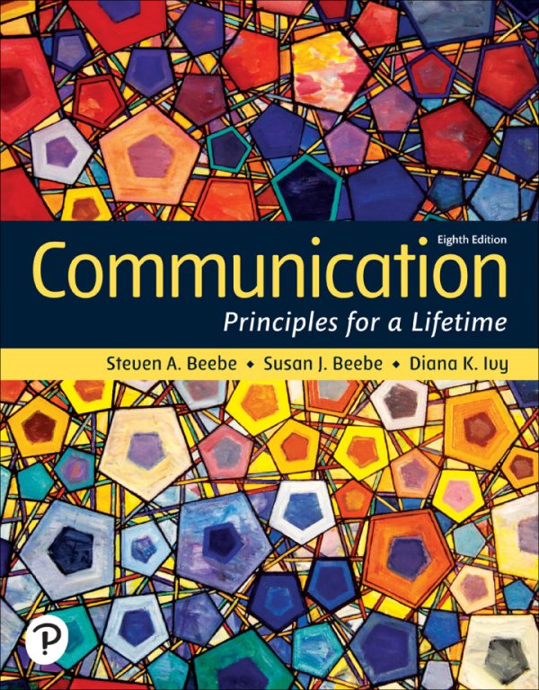 Communication Principles for a Lifetime 8th Edition by Beebe ISBN: 9780136968092 TEST BANK