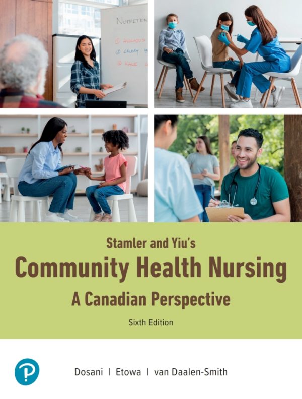 Community Health Nursing A Canadian Perspective 6th edition by Dosani TEST BANK