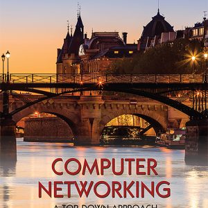 Computer Networking 8th Edition by Kurose Solution Manual