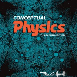 Conceptual Physics 13th Edition by Hewitt SOLUTION MANUAL