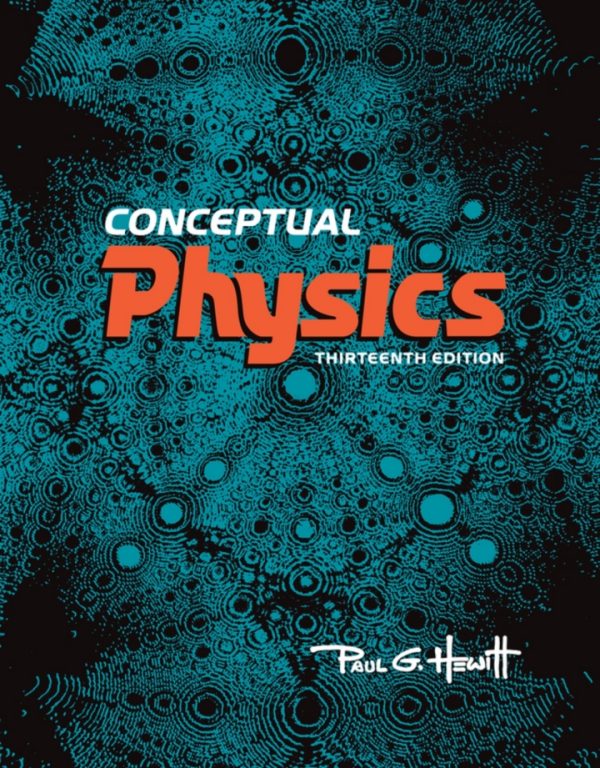 Conceptual Physics 13th Edition by Hewitt SOLUTION MANUAL