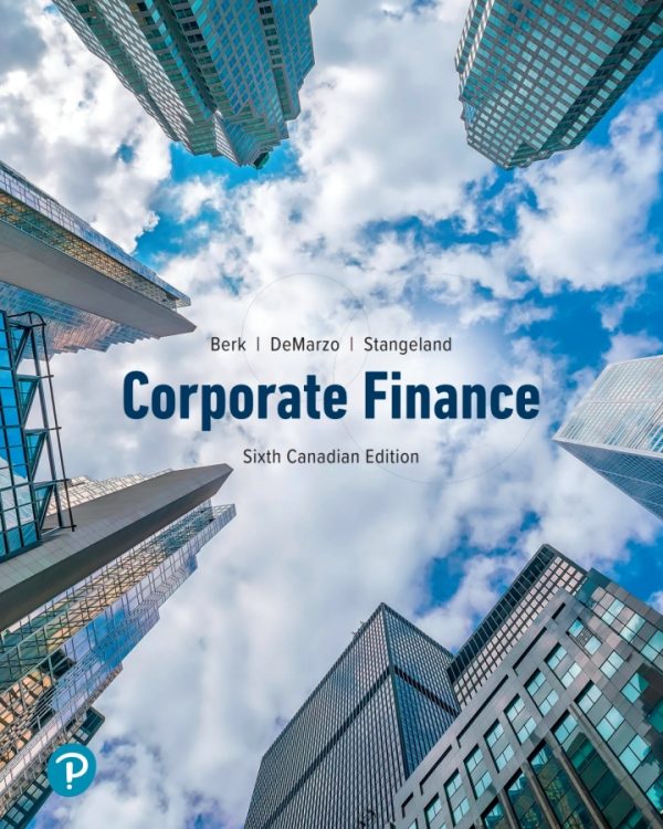 Corporate Finance 6th Canadian Edition by Berk TEST BANK