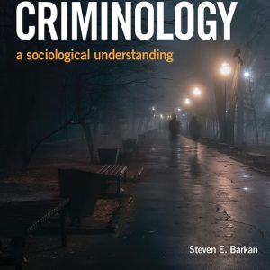 Criminology A Sociological Understanding 8th Edition by Barkan Test Bank