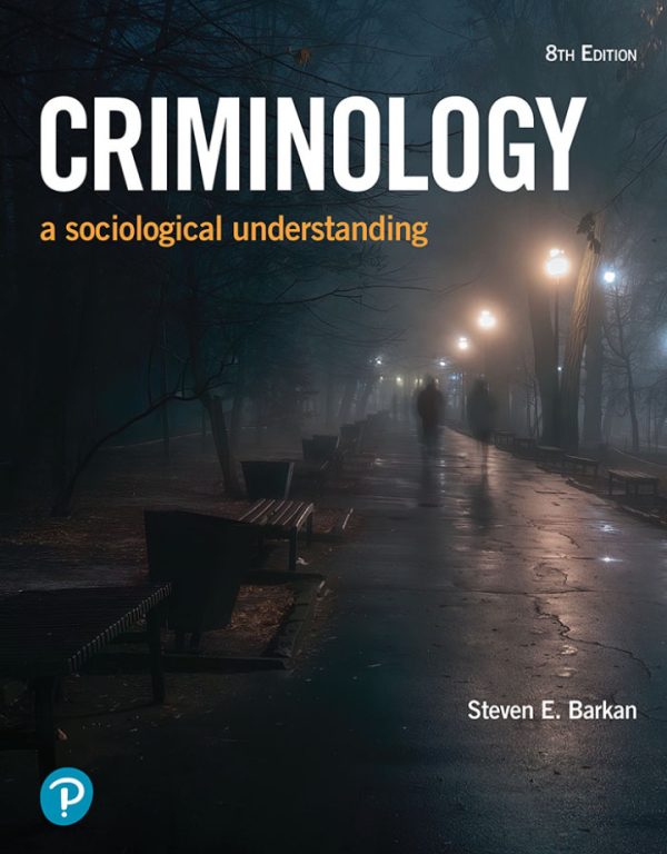 Criminology A Sociological Understanding 8th Edition by Barkan Test Bank