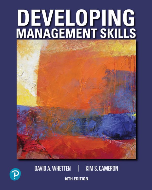 Developing Management Skills 10th Edition by Whetten Test Bank