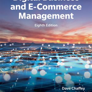 Digital Business and E-commerce 8th Edition Chaffey ISBN: 9781292725833 SOLUTION MANUAL