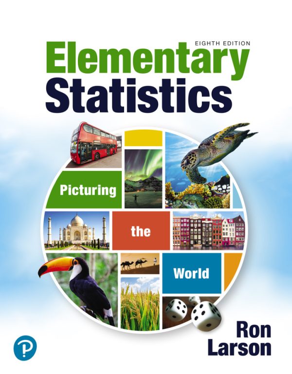 Elementary Statistics Picturing the World 8th edition by Larson TEST BANK