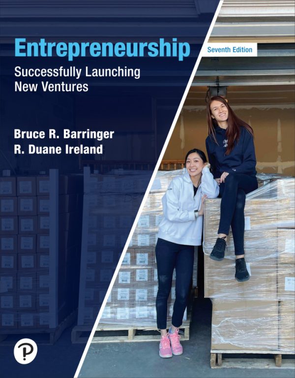 Entrepreneurship Successfully Launching New Ventures 7th Edition by Barringer Solution Manual