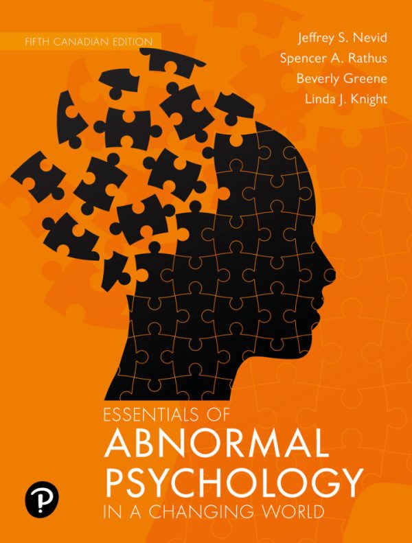 Essentials of Abnormal Psychology, 5th Canadian Edition, by Jeffrey S. Nevid, Spencer A. Rathus Test Bank