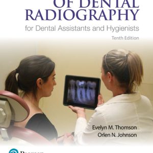 Essentials of Dental Radiography for Dental Assistants and Hygienists 10th edition by Thompson Test Bank