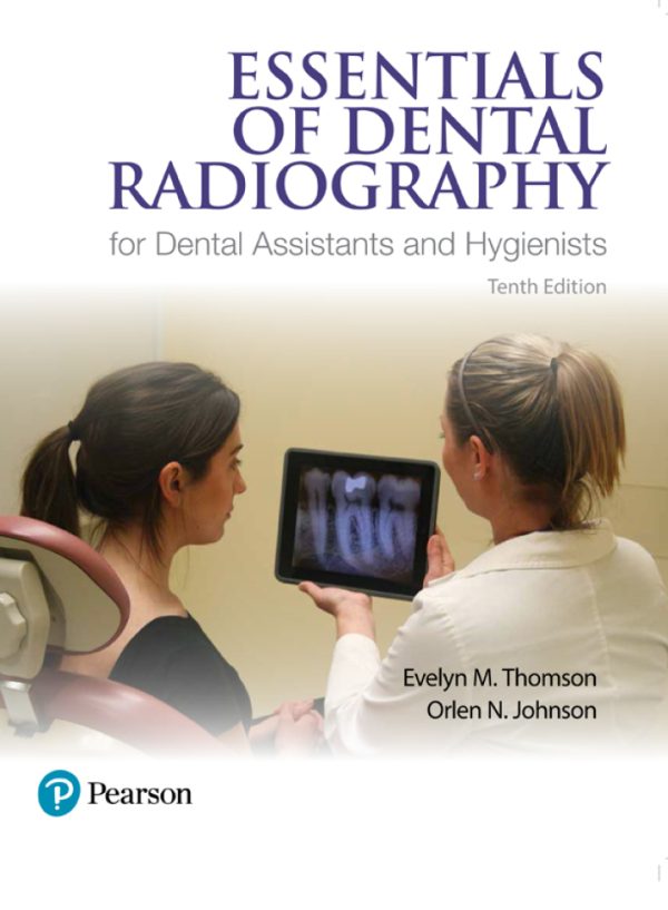 Essentials of Dental Radiography for Dental Assistants and Hygienists 10th edition by Thompson Test Bank