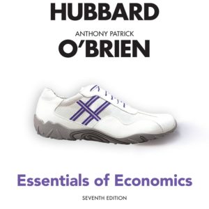 Essentials of Economics 7th Edition by Hubbard Test Bank