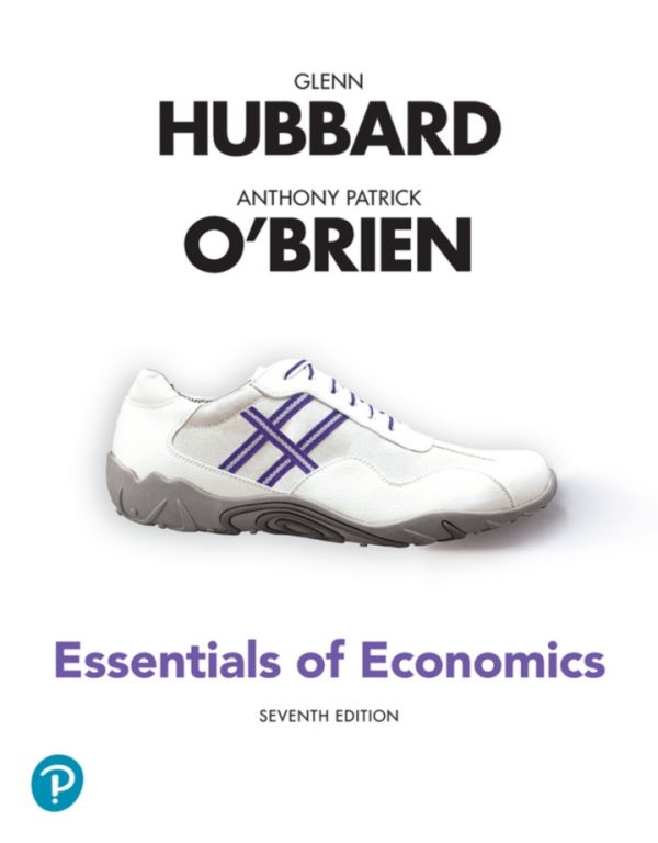 Essentials of Economics 7th Edition by Hubbard Test Bank