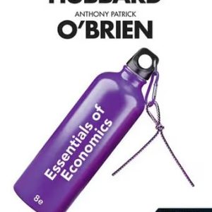 Essentials of Economics 8th Edition by Hubbard SOLUTION MANUAL