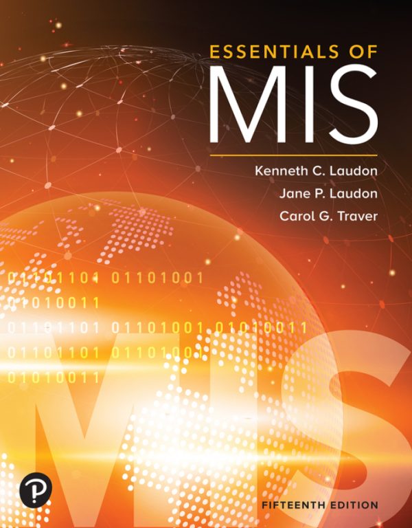 Essentials of MIS 15th Edition by Laudon SOLUTION MANUAL