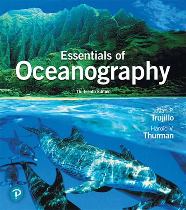 Essentials of Oceanography 13th Edition by Trujillo Test Bank