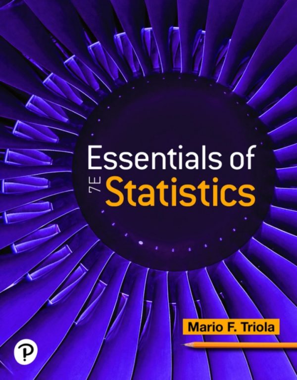 Essentials of Statistics 7th edition by Triola TEST BANK
