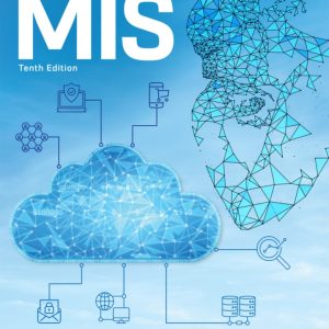 Experiencing MIS 10th Edition by Kroenke SOLUTION MANUAL