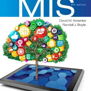 Experiencing MIS 9th edition by Kroenke Test Bank