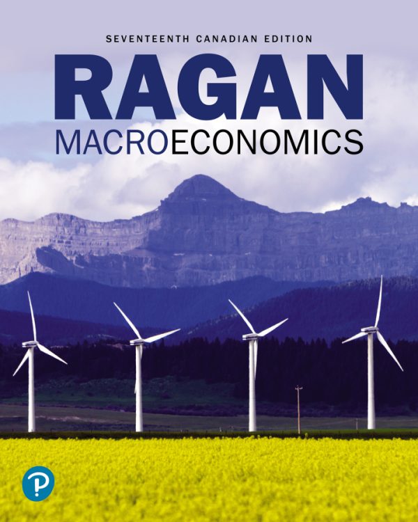 Macroeconomics 17th Edition by Ragan Test Bank
