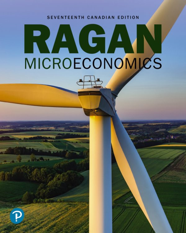 Microeconomics 17th Edition by Ragan Solution Manual