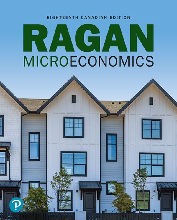 Microeconomics 18th Edition by Ragan Test Bank