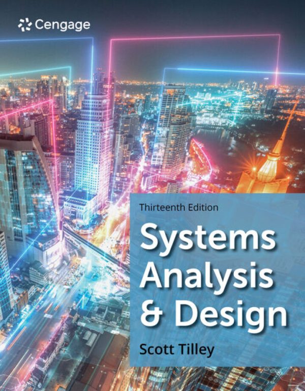 Systems Analysis and Design, 13th Edition by Scott Tilley Test Bank