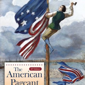 The American Pageant Volume I 18th Edition Kennedy Test Bank