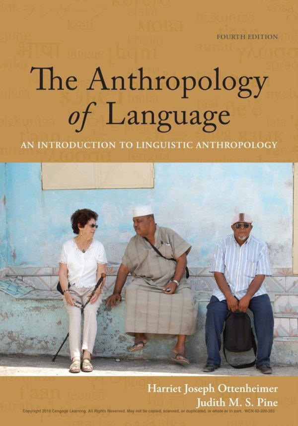 The Anthropology of Language, 4th Edition, by Harriet Joseph Ottenheimer Test Bank