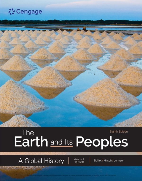 The Earth and Its Peoples A Global History Volume 1 8th Edition Bulliet Test Bank